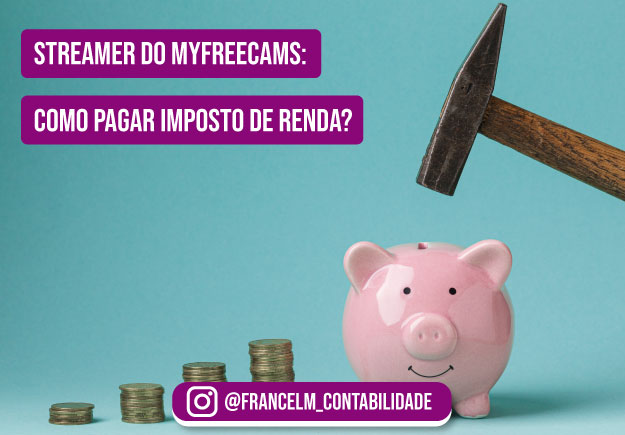 Imposto de renda para modelos do Myfreecams: Como realizar o pagamento?