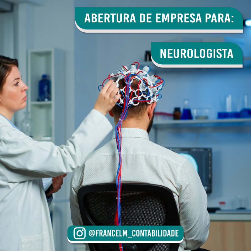 Abertura de empresa (CNPJ) Para Médico Neurologista: Como formalizar?